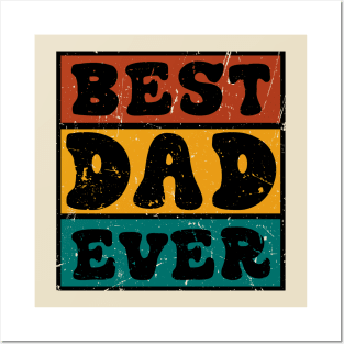Best Dad Ever! Posters and Art